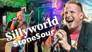 Sillyworld - Stone Sour (Cover)