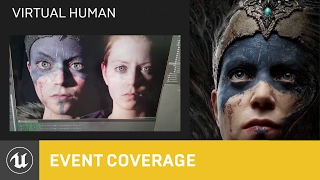 Digital Humans: Crossing the Uncanny Valley in UE4 | GDC 2016 Event Coverage | Unreal Engine