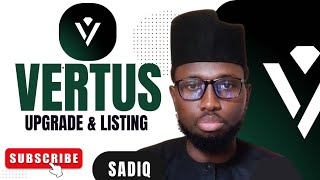 VERTUS AIRDROP LEVEL UPGRADE AND LISTING UPDATE.