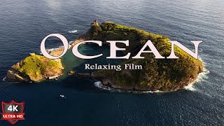 The Ocean 4K 🌞 Relaxing Film 🌿  Calm relaxation music with beautiful nature scenery in 4K Ultra HD