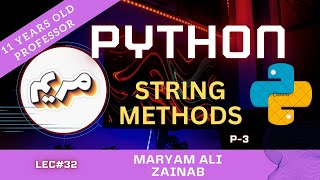 PYTHON String Methods Part-3 [Lec#32]
