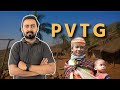 Particularly Vulnerable Tribal Groups (PVTG) | Indian Society | UPSC | ClearIAS