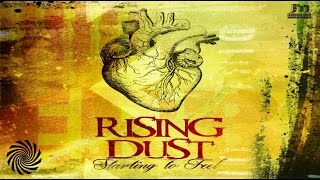 Rising Dust - Starting To Feel