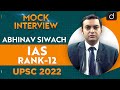 Abhinav Siwach, IAS, Rank-12 | UPSC CSE 2022 | English Medium | Mock Interview | Drishti IAS English