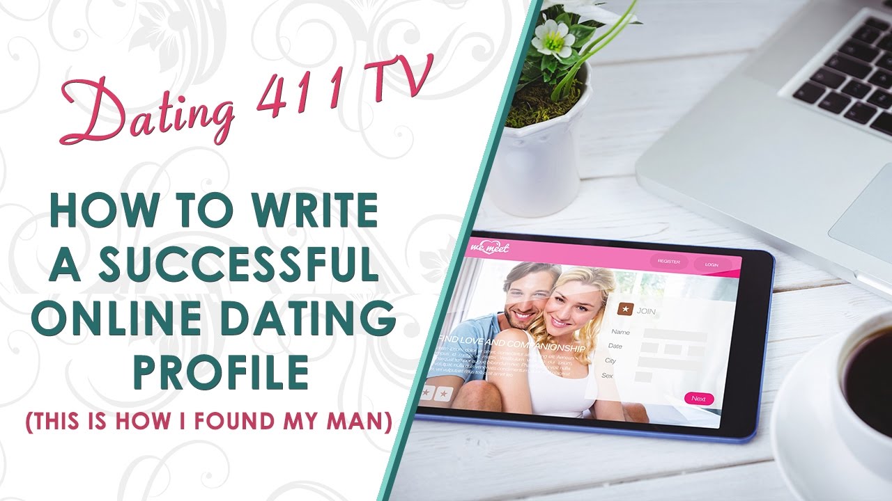 How To Write A Successful Online Dating Profile (How I Found My Man ...