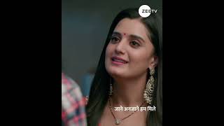 Jaane Anjane Hum Mile | Ep 43 | Mon - Fri | 9:30 PM | Zee TV HD