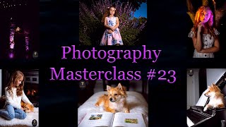 Photography Masterclass #23
