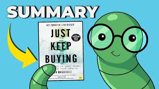 Just Keep Buying by Nick Maggiulli: Save Better, Build Wealth Faster | Book Summary