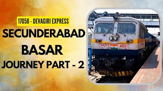 SECUNDERABAD to BASAR Full Journey Part - 2 | KAMAREDDI to BASAR Journey From 17058