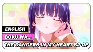 [ENGLISH COVER] Boku Wa… by Atarayo – The Dangers In My Heart S2 OP | ITicTacI (ft. Ellie)