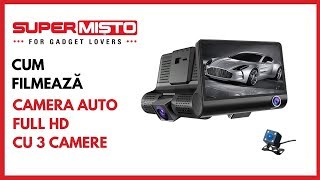 Cum filmează Camera Auto Full HD cu 3 Camere