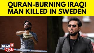 Salwan Momika, Iraqi Refugee Who Burnt Quran Several Times, Shot Dead In Sweden | Sweden News | N18G