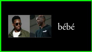 MHD FEAT DADJU -  BÉBÉ PAROLES/LYRICS. #Dadju #Mhd #bébé