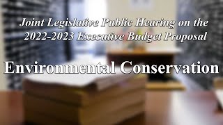 Environmental Conservation - 2022 New York State Budget (Part 2)