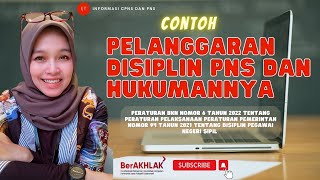 CONTOH PELANGGARAN DISIPLIN PNS DAN HUKUMANNYA BESERTA TABEL HUKUMAN DISIPLIN