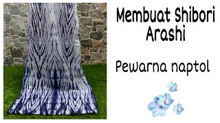 Tutorial Shibori Arashi Dengan Pewarna Naptol