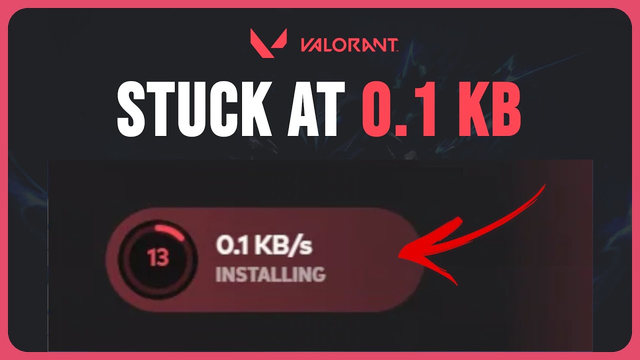 How To Fix Valorant Stuck At 0.1 KB (Solved 2024) - YouTube