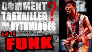 COMMENT TRAVAILLER LES RYTHMIQUES FUNK / BLUES #1 [+PDF]