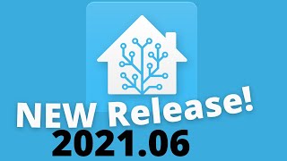 NEW Integrations in Home Assistant 2021.06