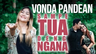 Sampe Tua Deng Ngana - Vonda Pandean (Official Video) | POP Manado 2022