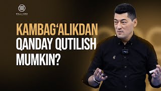 Kambag'allikdan qutilish yo'li bu......   | Alisher Isaev #shorts