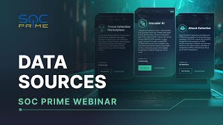 SOC Prime Webinar: Data Sources