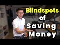 5 Blind Spots of Saving Money (and How to Overcome Them)