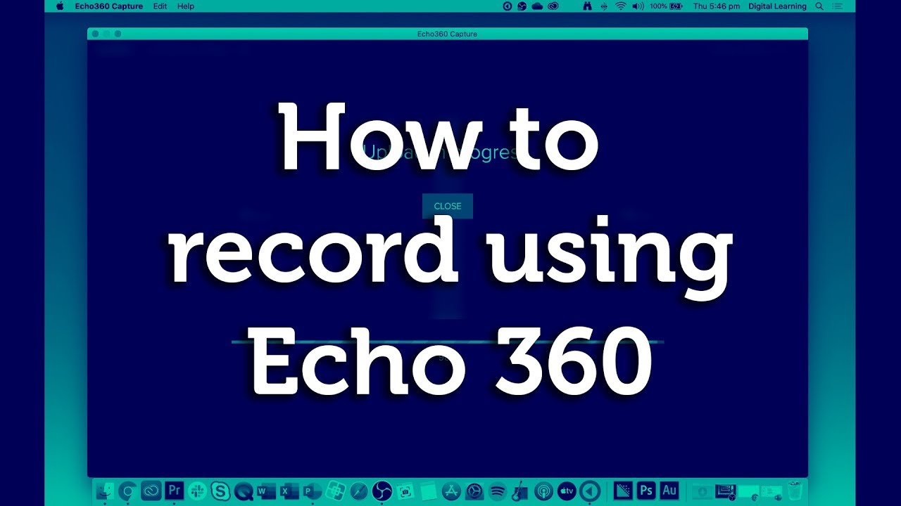 How To Record Using Echo 360 Youtube
