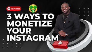 HOW TO MAKE MONEY ON INSTAGRAM! 3 ways to monetize your Instagram