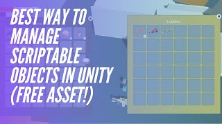 Best way to manage Scriptable Objects in Unity (Free Asset!)