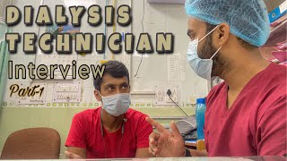 Dialysis Technician Interview | Part 1