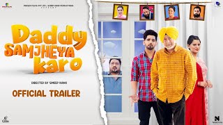 Daddy Samjheya Karo ( Trailer) | Jaswinder Bhalla | Smeep Kang  | Babbal Rai
