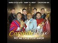 Cariñito Mix: Cariñito / No Me Casé Por Amor Banda Show 24 de Mayo