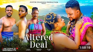 ALTERED DEAL NIGERIAN MOVIE- CHIBUIKE DARLINGTON, EKA DUKE, AUSTIN CHIAMAKA