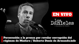 Persecución a la prensa por revelar corrupción del régimen de Maduro / Roberto Deniz de Armando.info