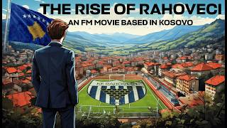 How I Took Kosovo to The Top of Europe in FM