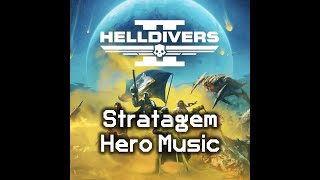 Stratagem Hero Music | Helldivers 1 Theme | Complete Track | Helldivers 2 OST