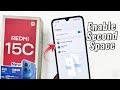 Redmi 15C: How to Enable Second Space - Use Second Space