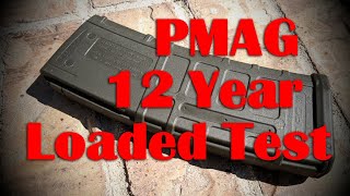 MAGPUL PMAG - Loaded With Ammo for 12 Years TEST!  (No Dust/Impact Cover)