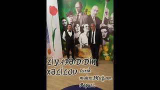 Ziyafeddin Xelilov O gözlere baxmaram.Vusal sintez. gözel mugam deyerli sözlər,toy mahnisi.ritm