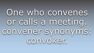 What does Convener mean?