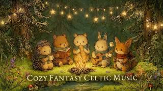 🔴 A Warm Campfire Party with Friends 🧸 | Celtic Fantasy Music for Sleep, Study & Relax | 24/7 Live