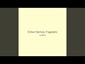 Ember Harmony Fragments