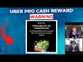 Uber Pro Cash Rewards WARNING