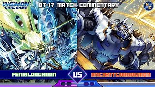 Fenriloogamon vs AncientGarurumon — BT-17 Matchplay Commentary