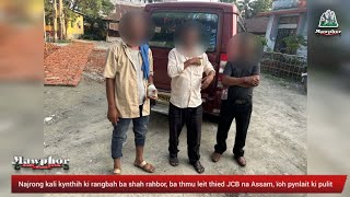 Najrong kali kynthih ki rangbah ba shah rahbor ba thmu leit thied JCB na Assam, ïoh pynlait ki pulit