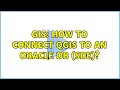 GIS: How to connect QGIS to an Oracle DB (SDE)? (3 Solutions!!)