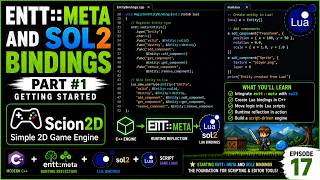 Building a C++ Game Engine from Scratch | Scion2D Episode 17 - EnTT Meta and sol2 Bindings