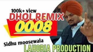 0008 Sidhu Moose Wala Dhol Remix By Lahoria Production 000 Piche 8 Bliye New Punjabi songs.2022