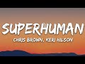 Chris Brown - Superhuman (Lyrics) ft. Keri Hilson #chrisbrown #superhuman #lyrics #kerihilson